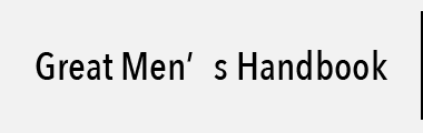 Great Men’s Handbook